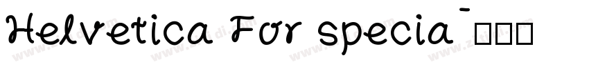 Helvetica For specia字体转换